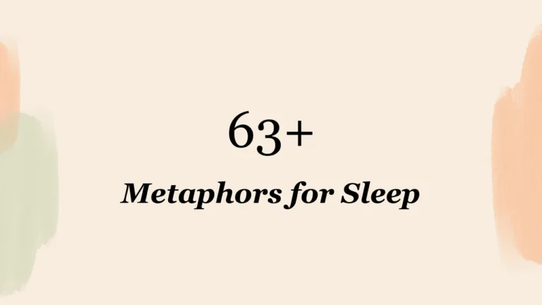 63+ Metaphors for Sleep