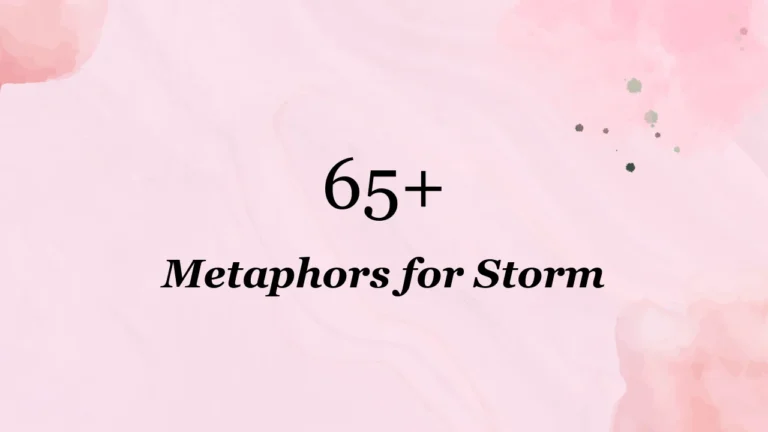 65+ Metaphors for Storm