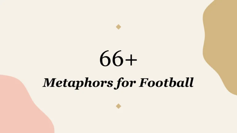 66+ Metaphors for Football