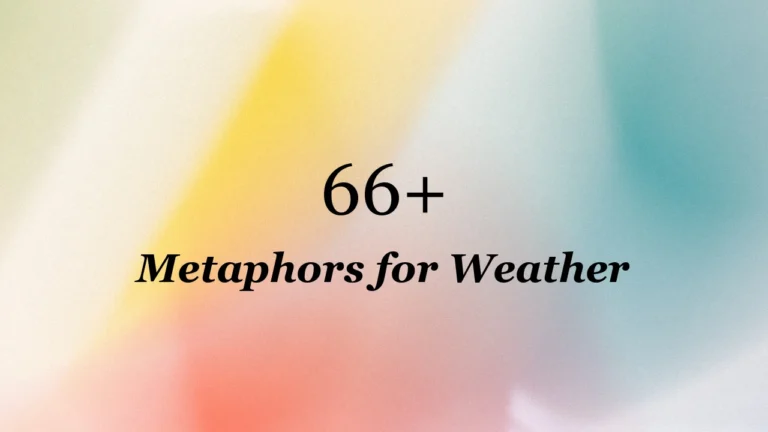 66+ Metaphors for Weather