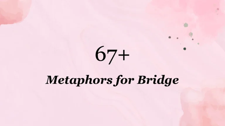 67+ Metaphors for Bridge