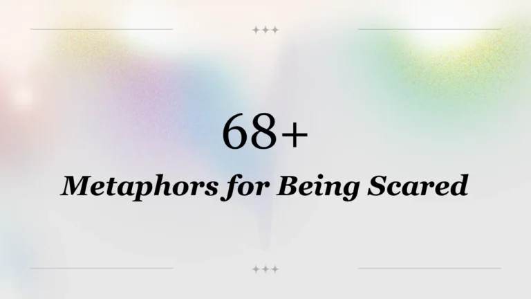 68+ Metaphors for Being Scared