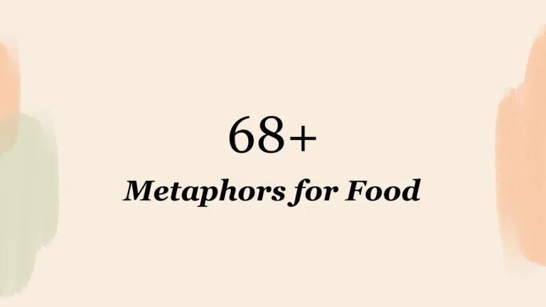 68+ Metaphors for Food