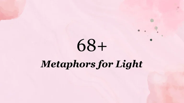 68+ Metaphors for Light