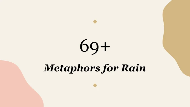 69+ Metaphors for Rain