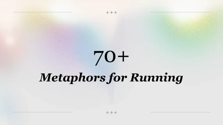 70+ Metaphors for Running